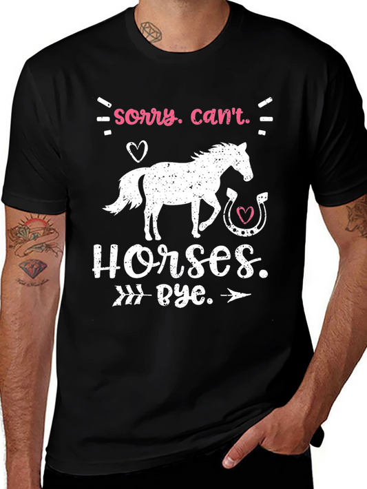 Camiseta Sorry Cant. Horses. Bye.