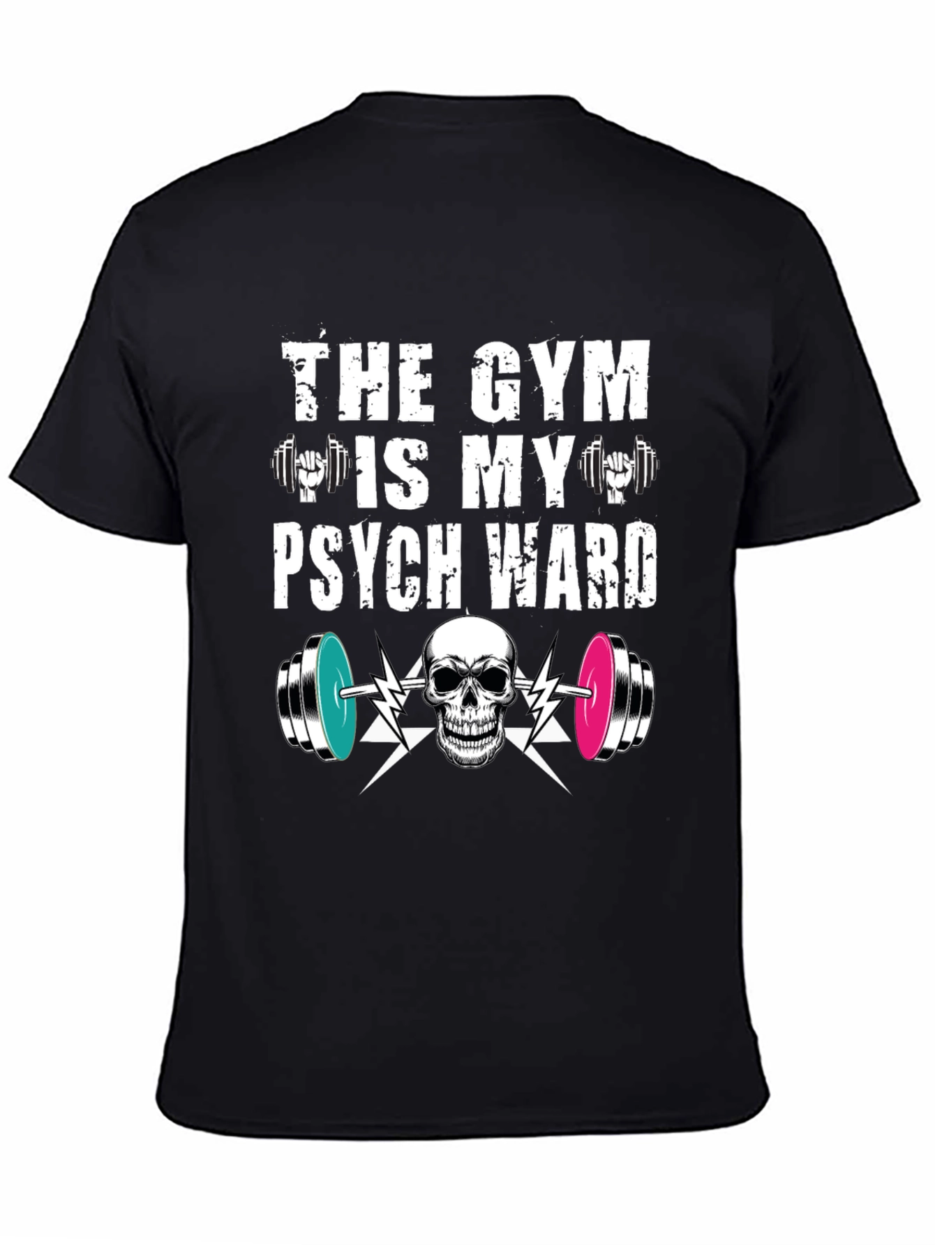 Camiseta Gym is my Psych Ward - Fitness