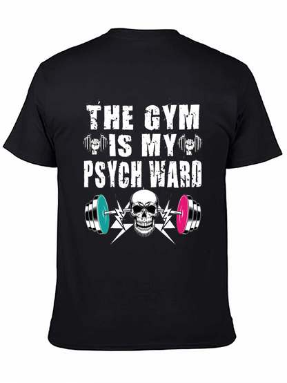 Camiseta Gym is my Psych Ward - Fitness