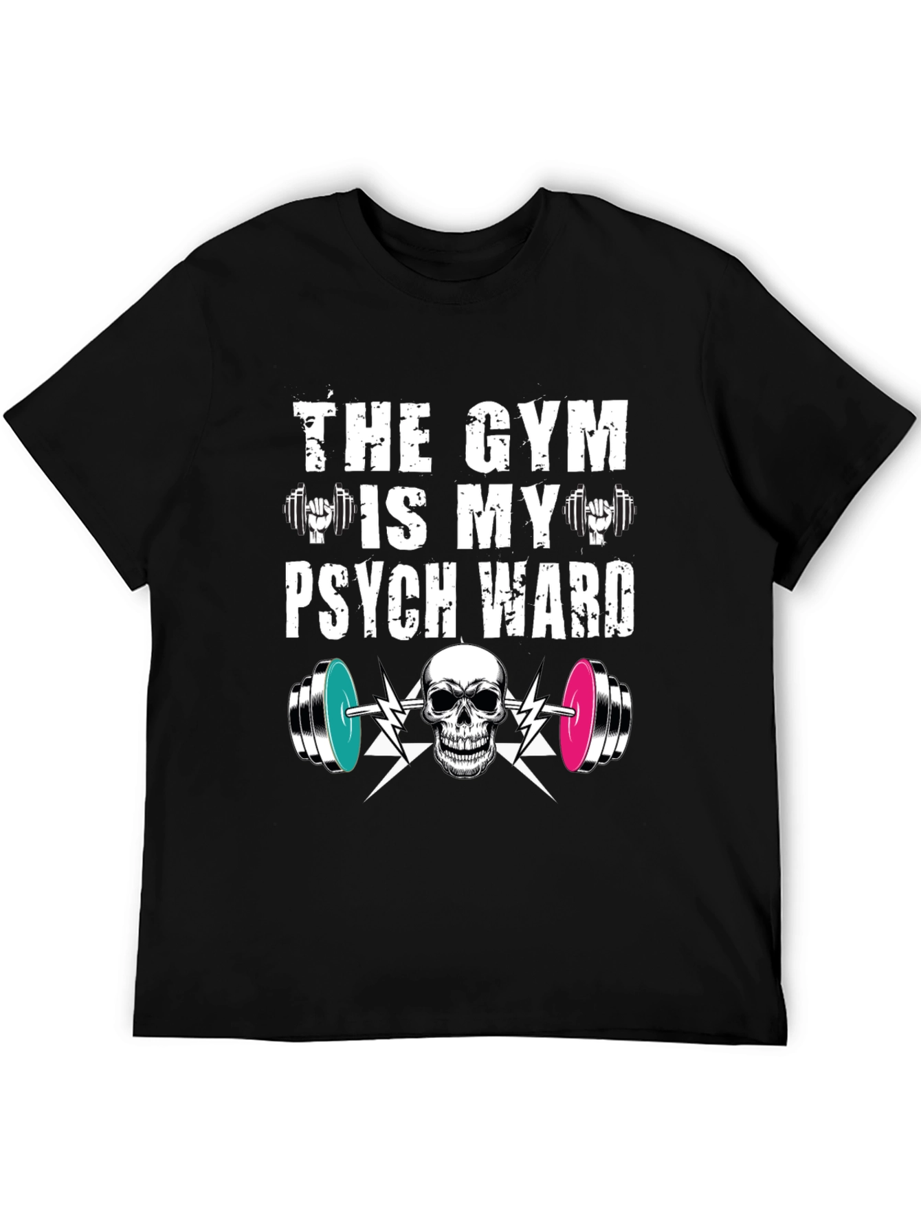 Camiseta Gym is my Psych Ward - Fitness