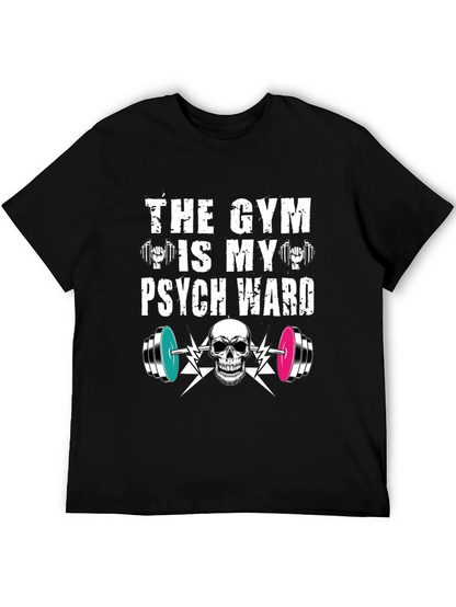 Camiseta Gym is my Psych Ward - Fitness