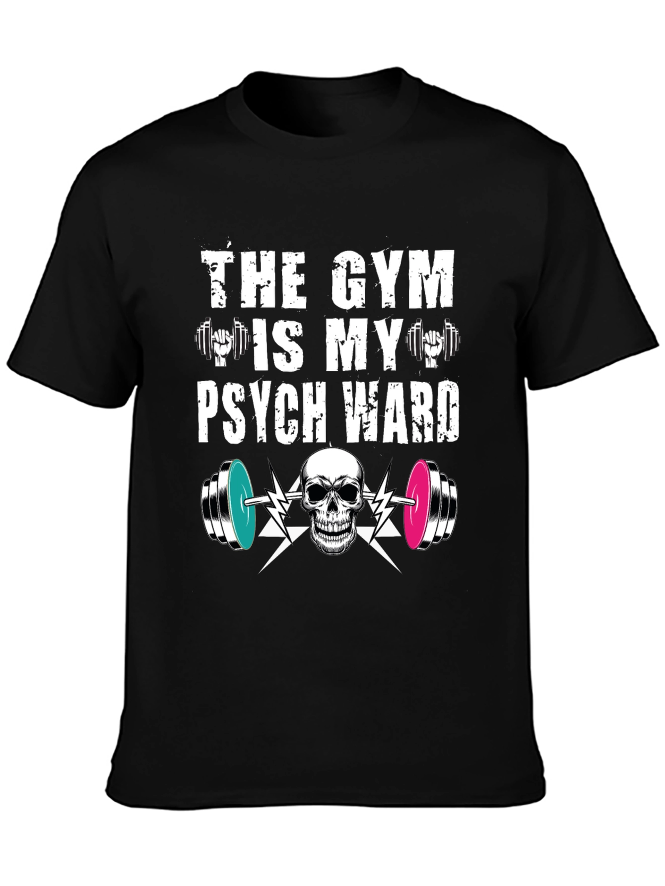 Camiseta Gym is my Psych Ward - Fitness