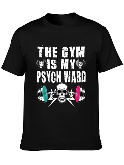 Camiseta Gym is my Psych Ward - Fitness