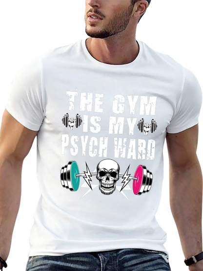 Camiseta Gym is my Psych Ward - Fitness