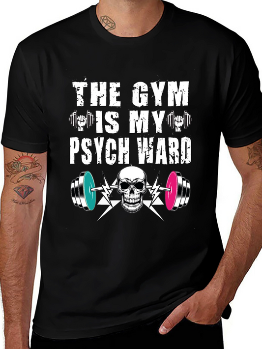 Camiseta Gym is my Psych Ward - Fitness