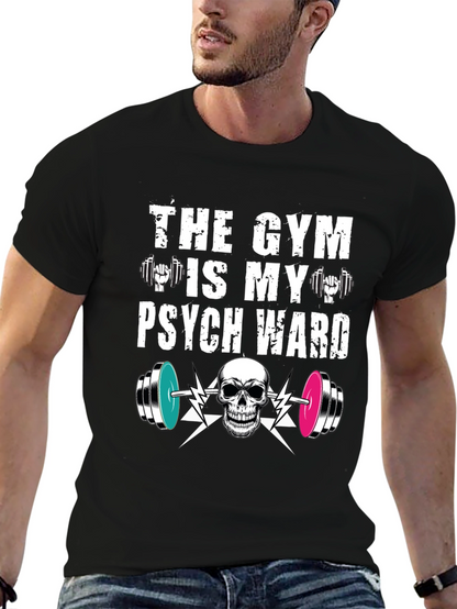 Camiseta Gym is my Psych Ward - Fitness