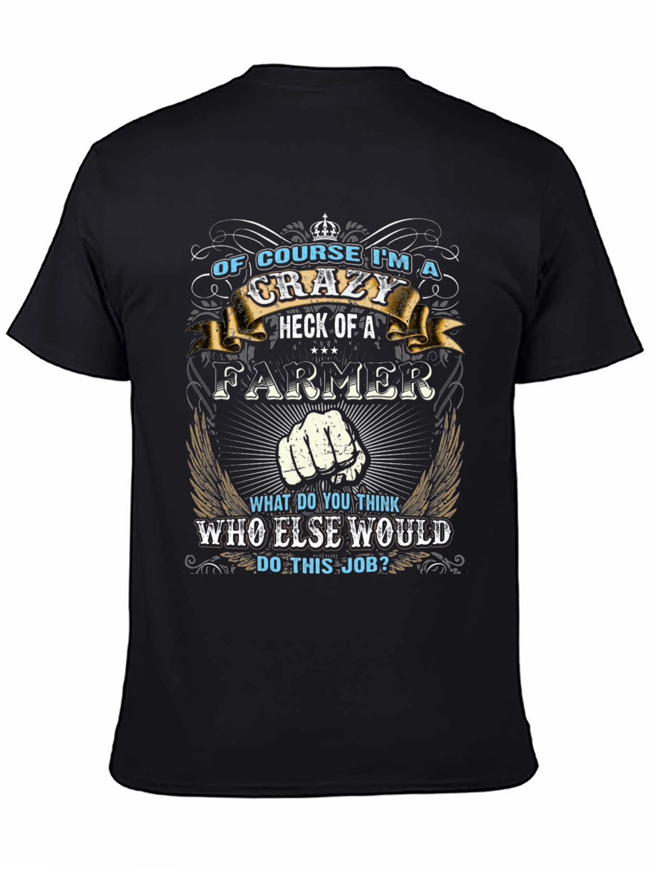 Camiseta Negra: Soy un Granjero Loco