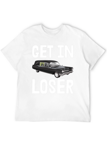 Camiseta Get In Loser Humorística