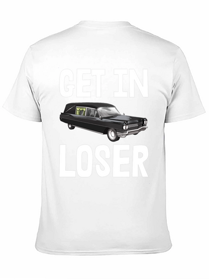 Camiseta Get In Loser Humorística