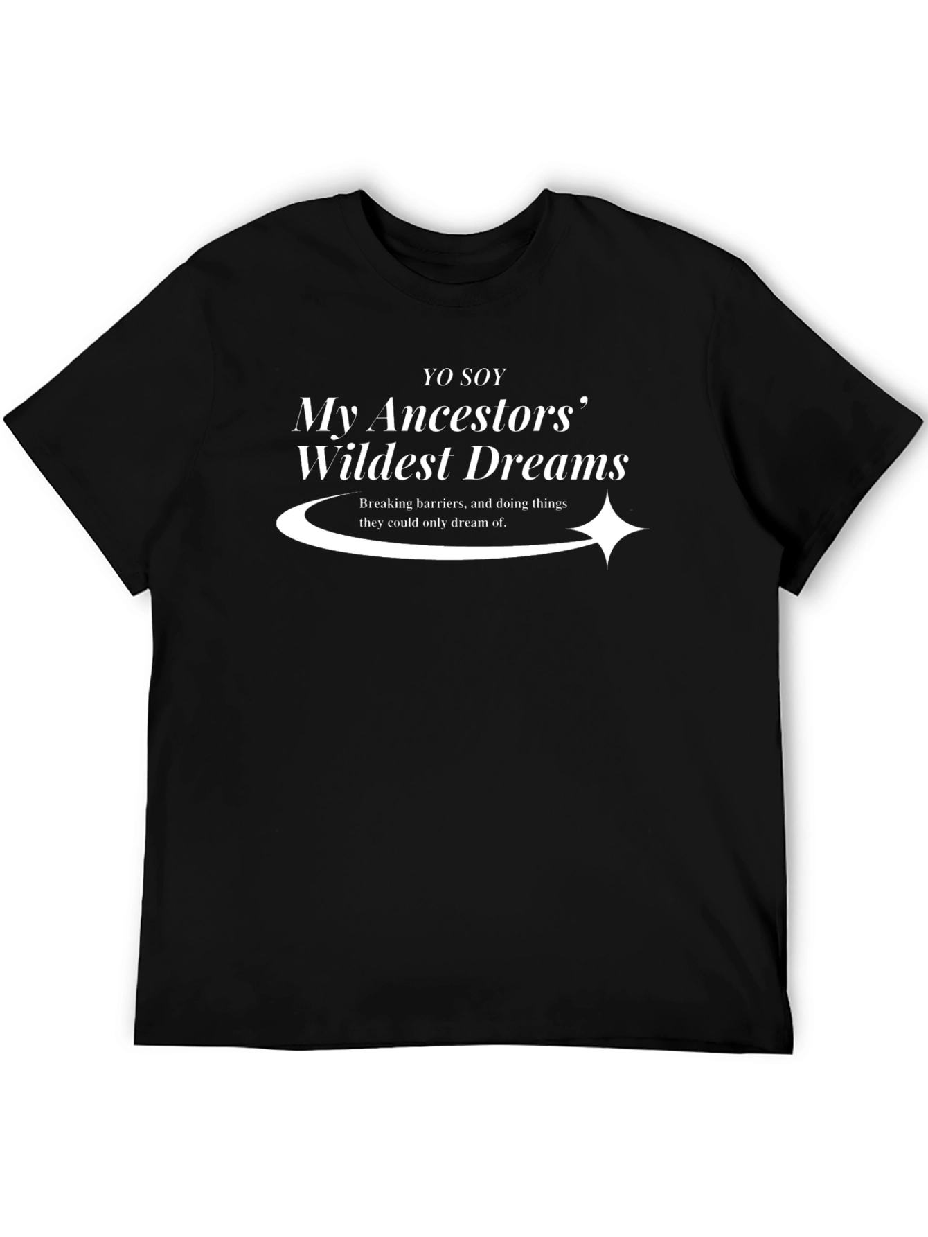 Camiseta Negra: Mis Ancestros Sueños