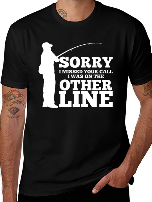 Camiseta Divertida de Pesca - Lo Siento Estaba en la Otra Línea