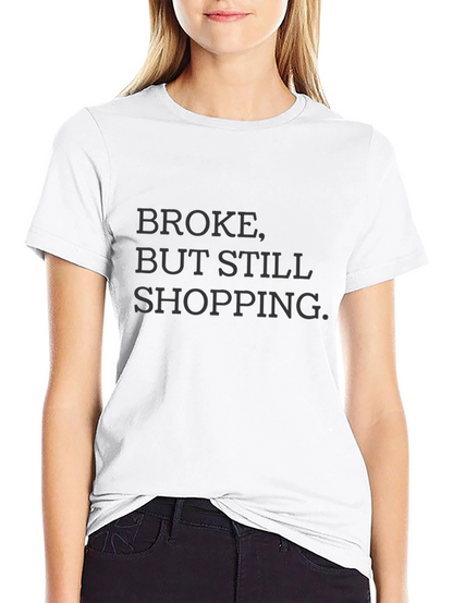 Camiseta Negra: Broke But Still Shopping