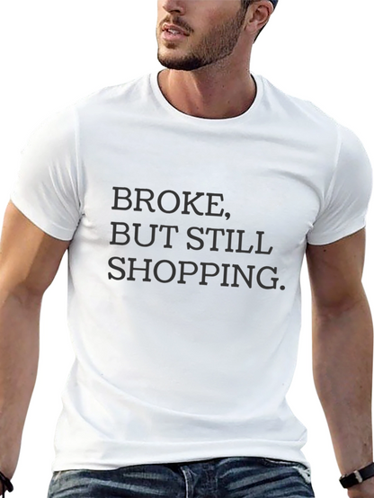 Camiseta Negra: Broke But Still Shopping