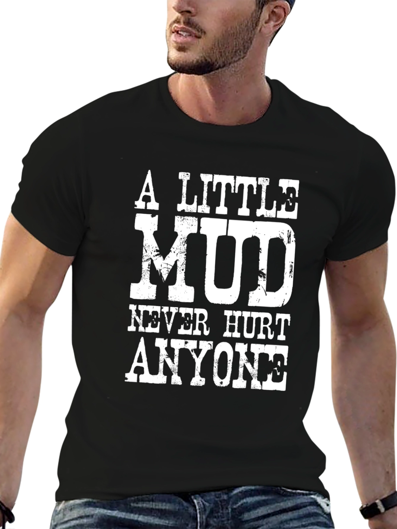 Camiseta Negra: Un Poco de Barro Nunca Hizo Daño