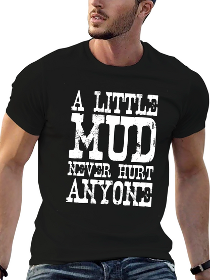 Camiseta Negra: Un Poco de Barro Nunca Hizo Daño