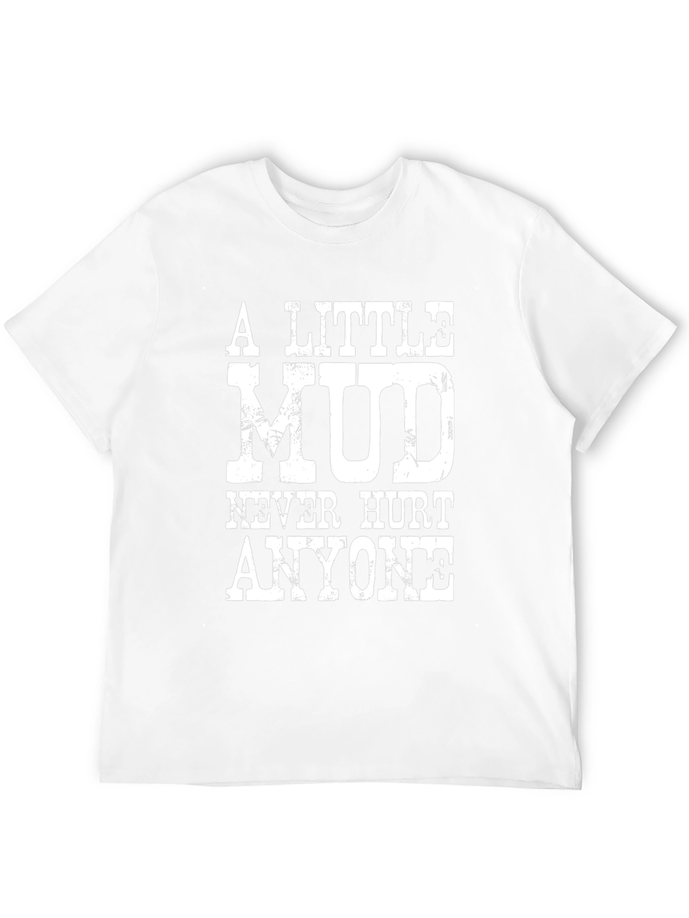 Camiseta Negra: Un Poco de Barro Nunca Hizo Daño