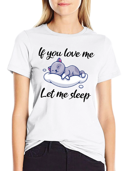 Camiseta Negra If you love me let me sleep