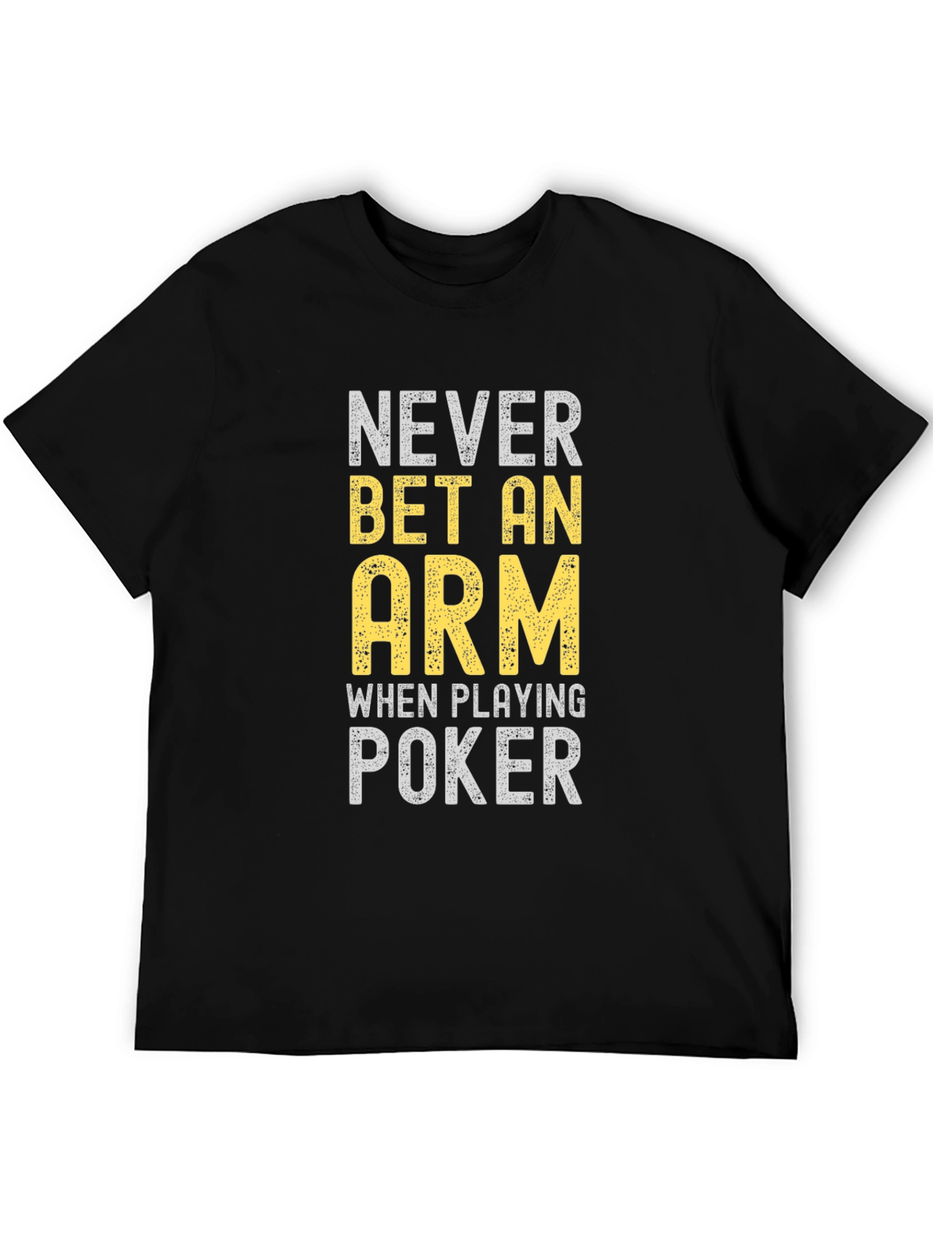 Camiseta Negra Poker: Never Bet An Arm