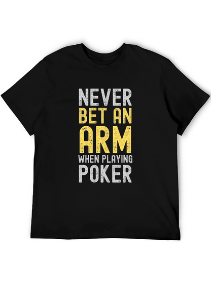 Camiseta Negra Poker: Never Bet An Arm