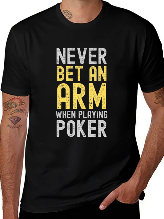Camiseta Negra Poker: Never Bet An Arm