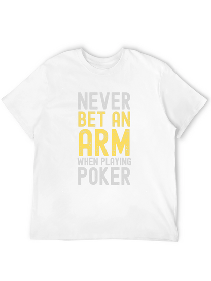 Camiseta Negra Poker: Never Bet An Arm