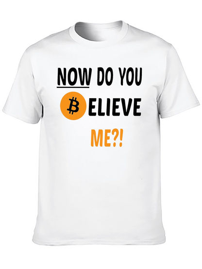 Camiseta Bitcoin - ¿Ahora Me Crees?