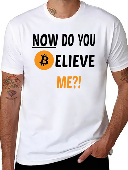 Camiseta Bitcoin - ¿Ahora Me Crees?