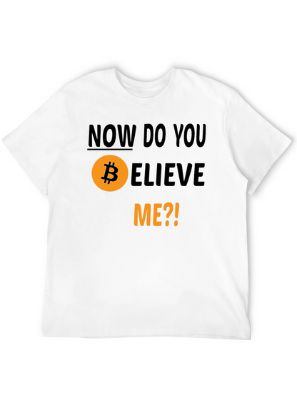 Camiseta Bitcoin - ¿Ahora Me Crees?