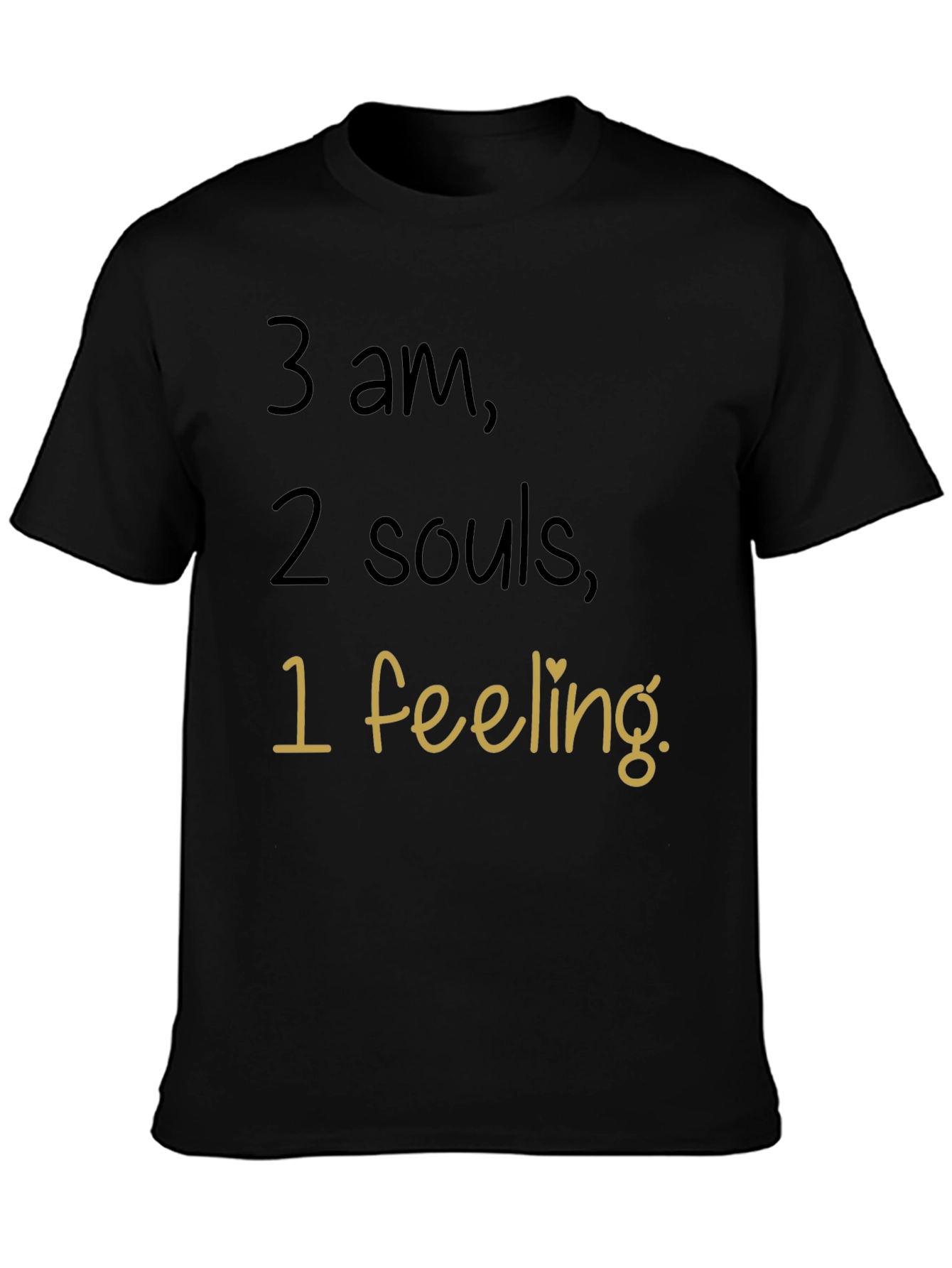 Camiseta Negra 3 am 2 Almas 1 Sentimiento