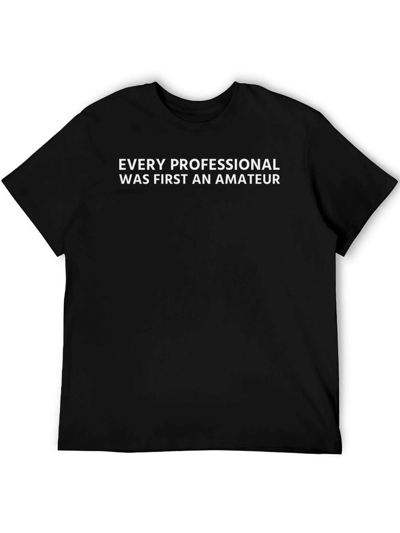 Camiseta Negra: Todo Profesional Fue Amateur