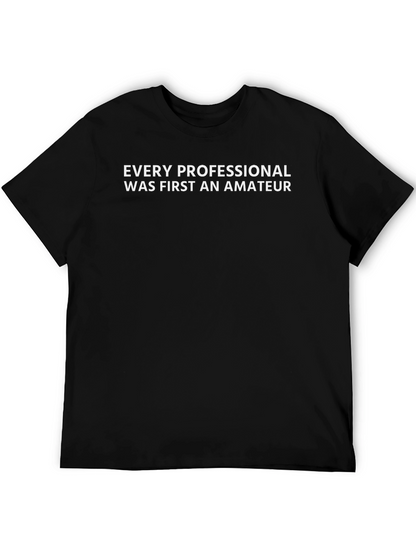 Camiseta Negra: Todo Profesional Fue Amateur