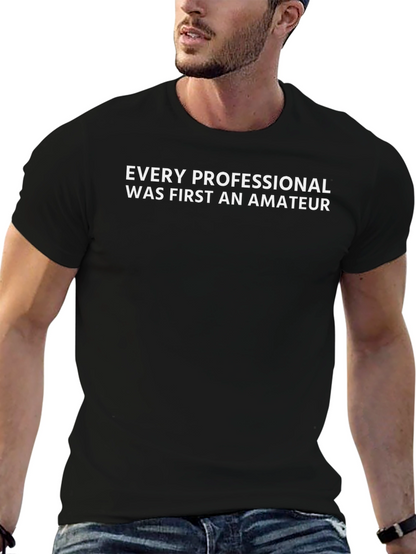 Camiseta Negra: Todo Profesional Fue Amateur