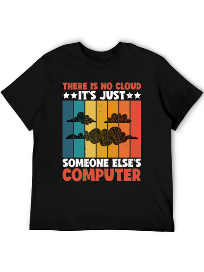 Camiseta: No Hay Nube Es Solo Otra Computadora