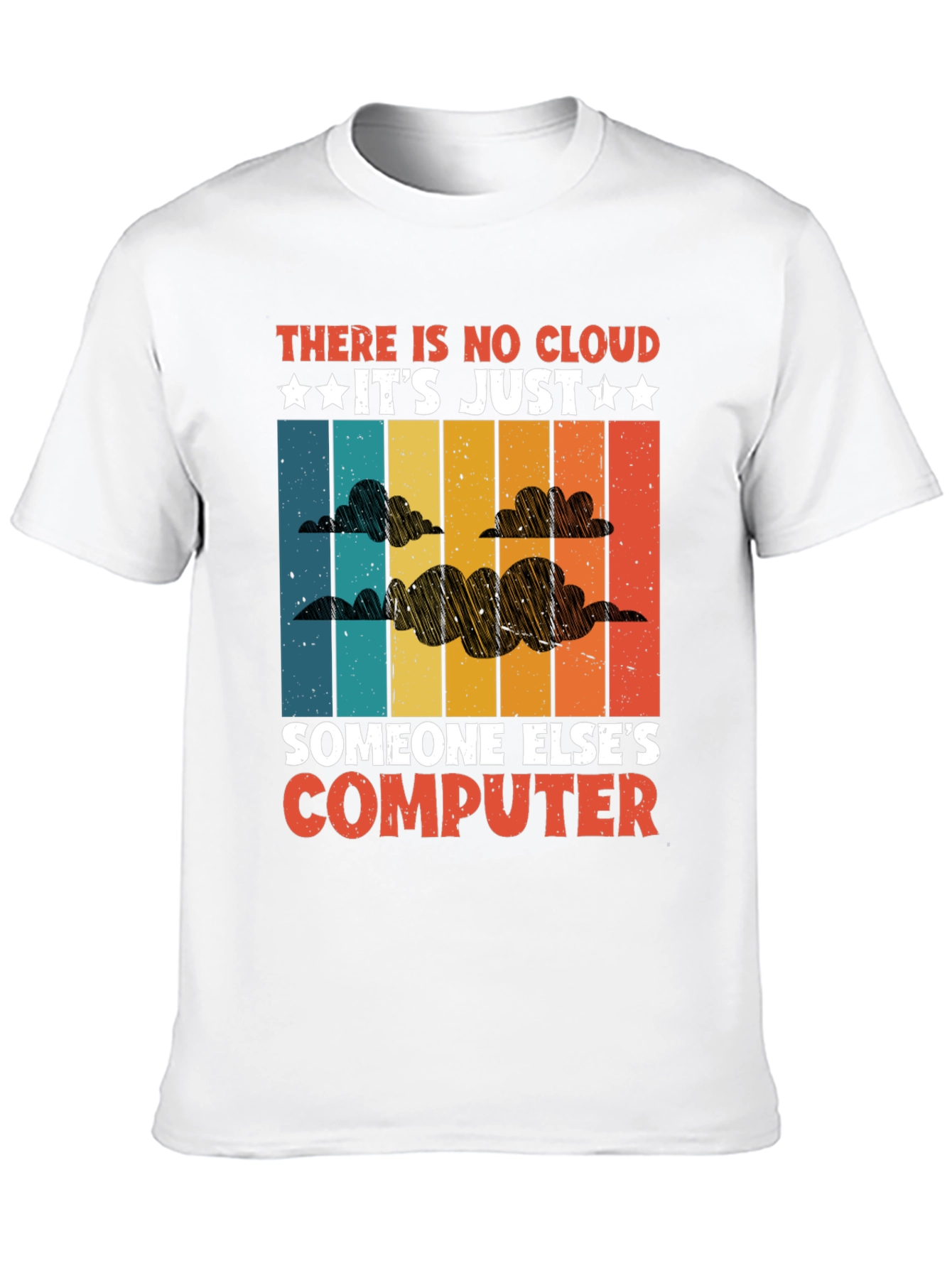 Camiseta: No Hay Nube Es Solo Otra Computadora