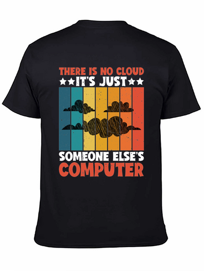 Camiseta: No Hay Nube Es Solo Otra Computadora