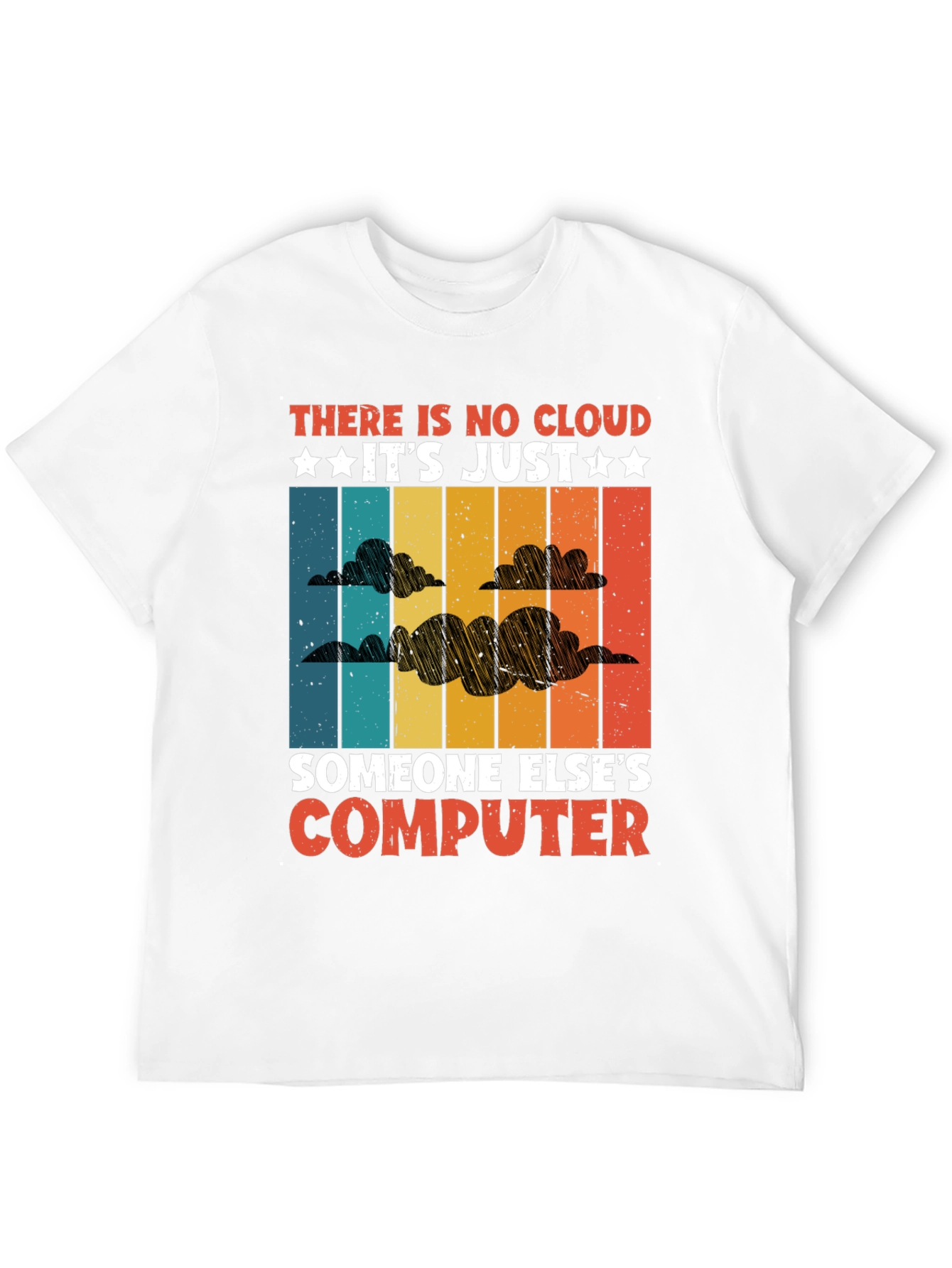 Camiseta: No Hay Nube Es Solo Otra Computadora