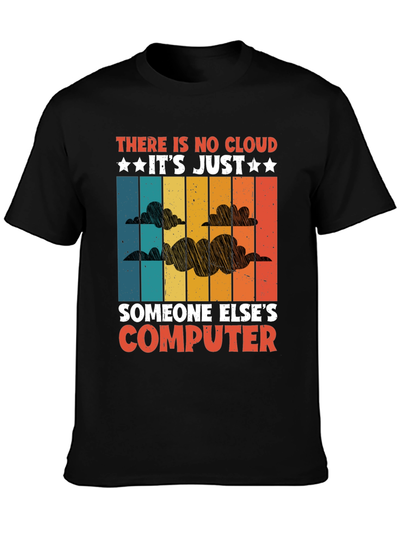 Camiseta: No Hay Nube Es Solo Otra Computadora