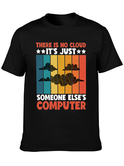 Camiseta: No Hay Nube Es Solo Otra Computadora