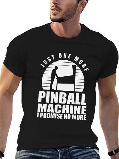 Camiseta Negra: Solo Una Partida Más de Pinball