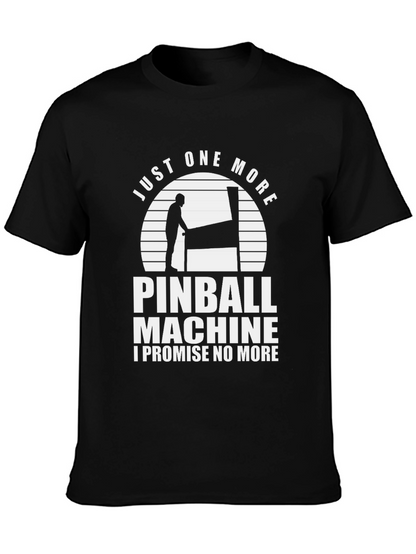 Camiseta Negra: Solo Una Partida Más de Pinball