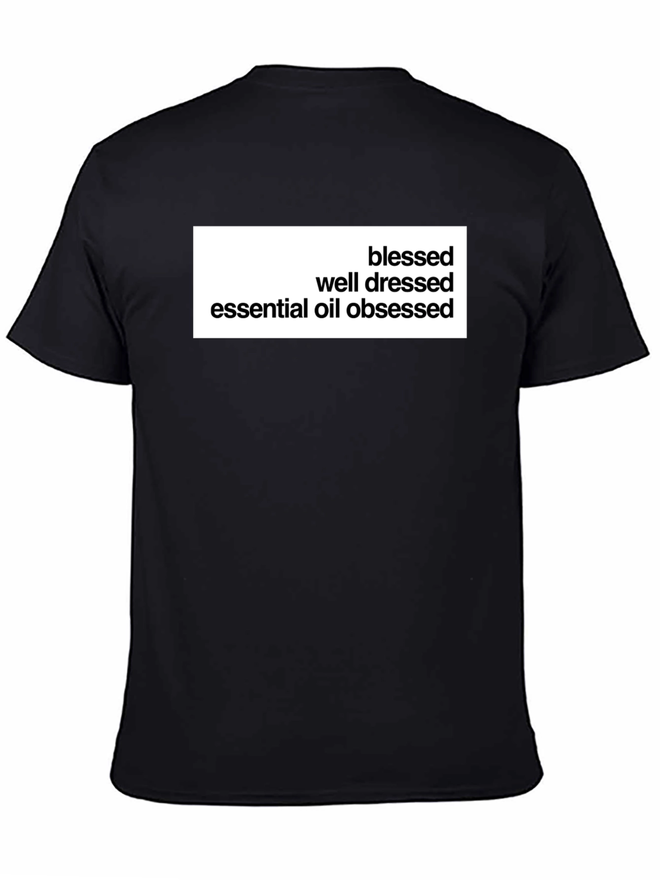 Camiseta Negra: Bendecido Bien Vestido Obsesionado Aceites