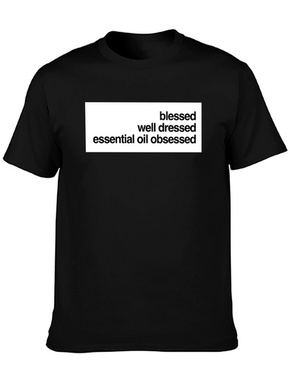 Camiseta Negra: Bendecido Bien Vestido Obsesionado Aceites