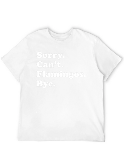 Camiseta Negra: Sorry Cant Flamingos Bye.