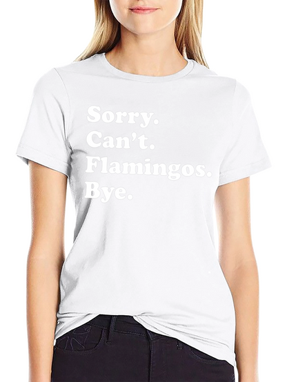 Camiseta Negra: Sorry Cant Flamingos Bye.