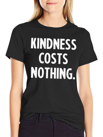 Camiseta Negra: La Bondad No Cuesta Nada