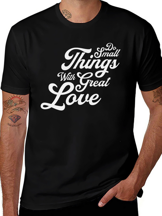 Camiseta Negra Haz Cosas Pequeñas Con Gran Amor