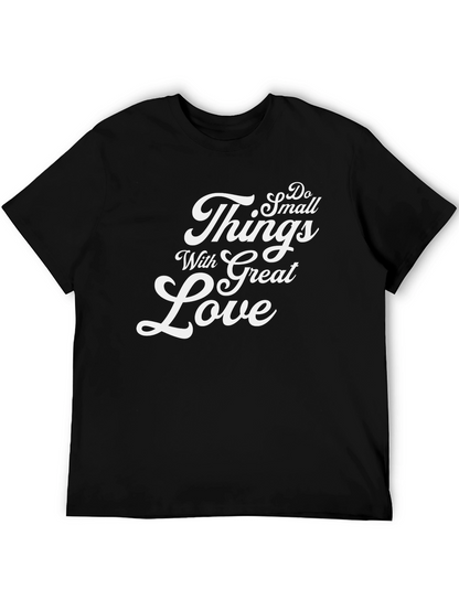 Camiseta Negra Haz Cosas Pequeñas Con Gran Amor