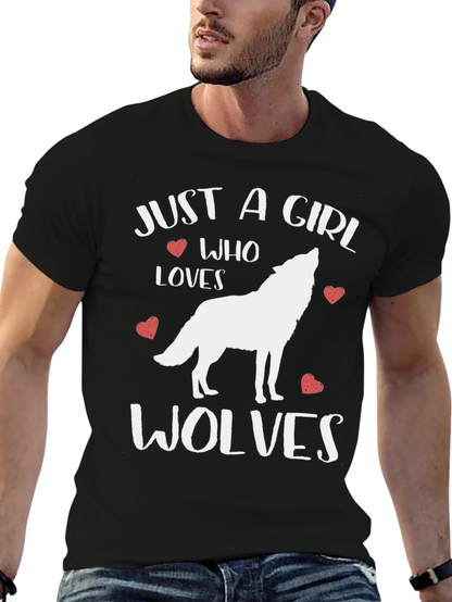 Camiseta Negra: Just A Girl Who Loves Wolves