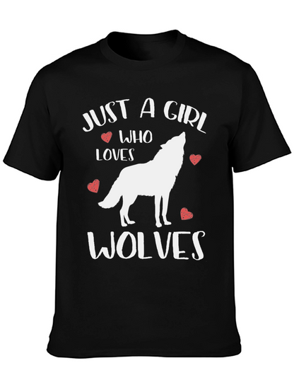 Camiseta Negra: Just A Girl Who Loves Wolves