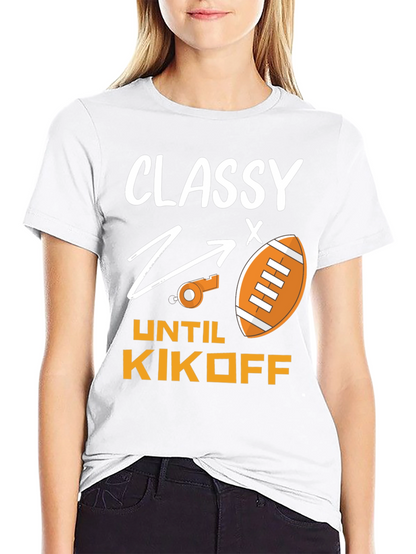 Camiseta Divertida Fútbol Americano: Classy Until Kickoff